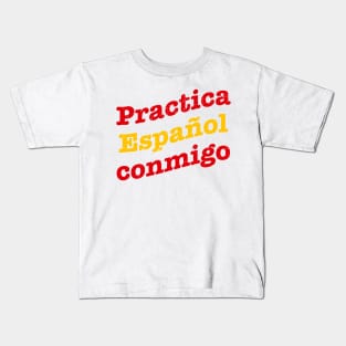 Practica Español conmigo Kids T-Shirt